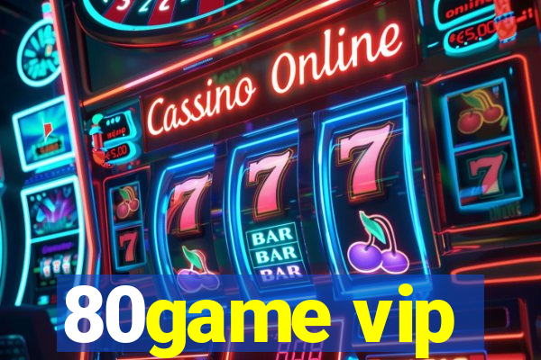 80game vip